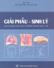 Ebook Giải phẫu - sinh lý (sách dùng cho các trường trung học y tế): Phần 1