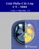 Ebook Giải phẫu cắt lớp CT-MRI tập 1: Phần 1