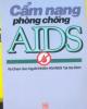Ebook Cẩm nang phòng chống AIDS và chăm sóc người nhiễm HIV/AIDS tại gia đình - BS. Đỗ Hồng Ngọc
