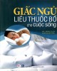 Ebook Giấc ngủ liều thuốc bổ cho cuộc sống: Phần 2 - NXB Hồng Đức
