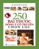 Ebook 250 bài thuốc về Đông y cổ truyền chọn lọc: Phần 2