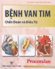 Ebook Chẩn đoán và điều trị bệnh van tim: Phần 1 