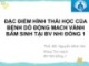 Bài giảng Đặc điểm hình thái học của bệnh dò động mach vành bẩm sinh tại BV Nhi Đồng 1 - ThS. BS. Nguyễn Minh Hải