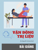 Bài giảng Vận động trị liệu - BS. Nguyễn Dương Hanh