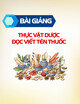 Bài giảng Thực vật dược – đọc viết tên thuốc